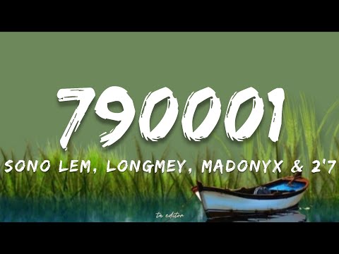 790001 - Sono lem, Longmey, Madonyx & 2'7 | Lyrics