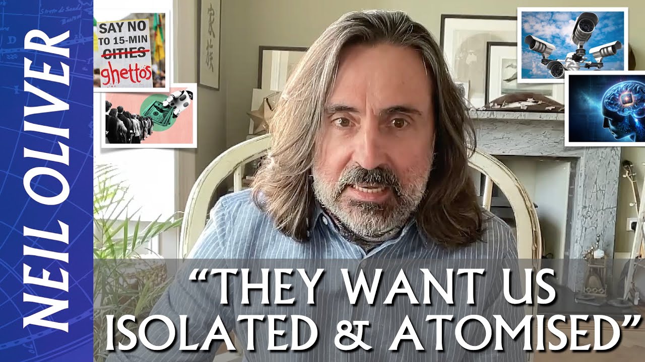 Neil Oliver: “…USELESS EATERS, hackable animals, 15-MINUTE GHETTOES….”