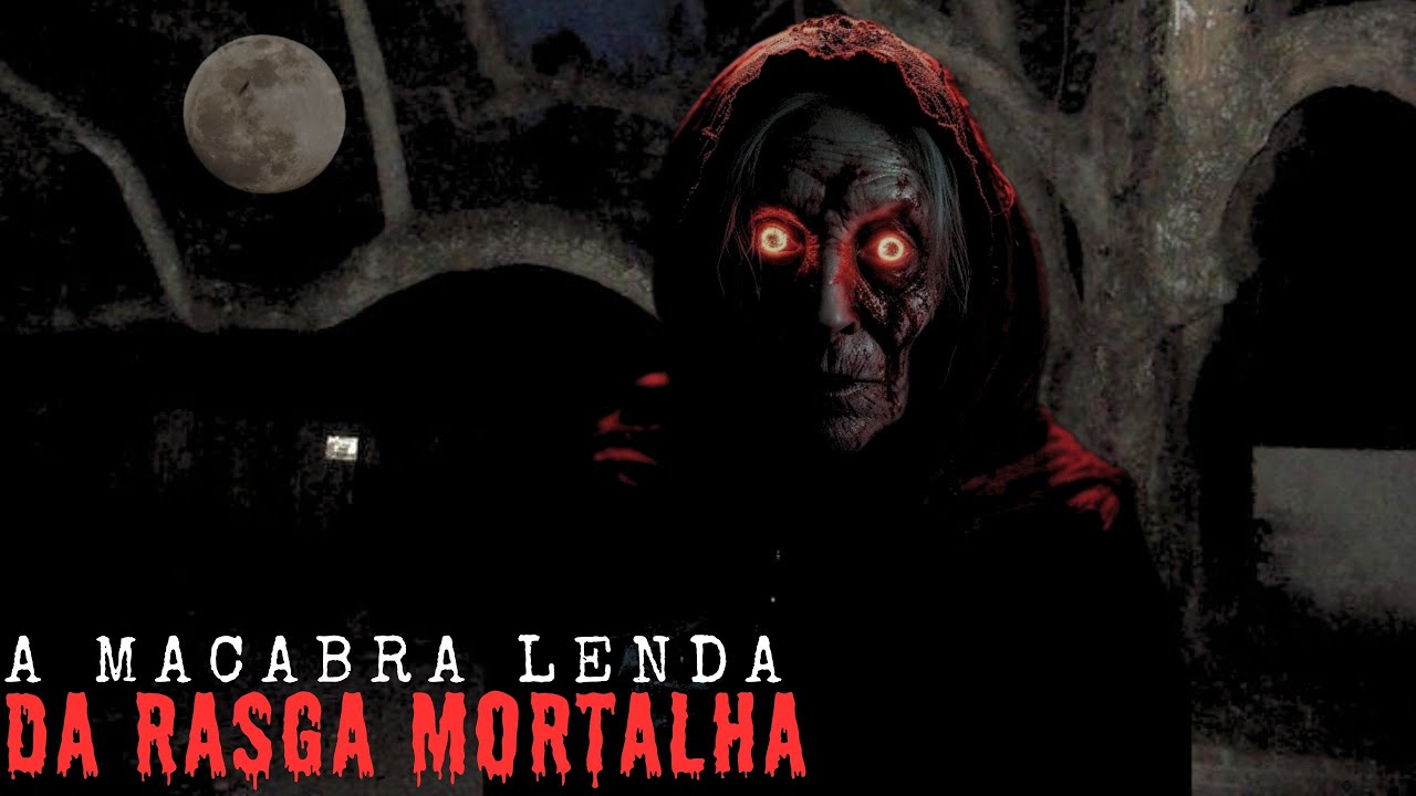 A RASGA MORTALHA ( QUEM DISSE QUE É LENDA? ) + UM RELATO.