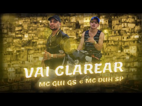 Mc Gui Gs e Mc Duh Sp - Vai Clarear (Áudio Oficial) DJ GM