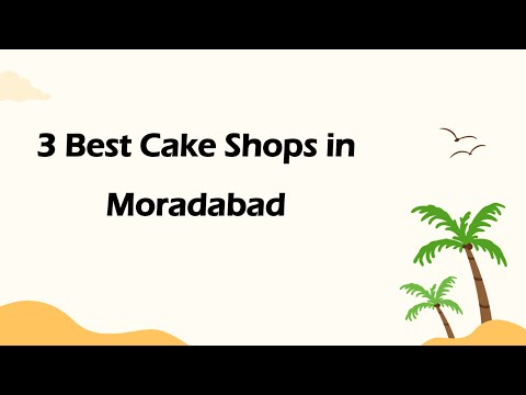 3 Best Cake shops in Moradabad, Uttar Pradesh 2025 | Bakeries