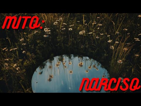 El Mito - Narciso