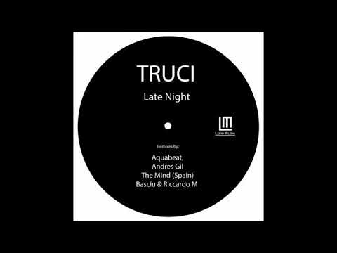 Truci - Late Night (Basciu & Riccardo M Remix)
