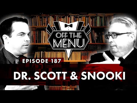 Off the Menu: Episode 187 - Dr. Scott & Snooki