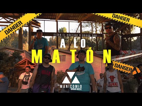 A LO MATÓN - Elian el Rustiko x Drago 200 ElManicomioUrbanMusic ( prod: Dimelonotha )