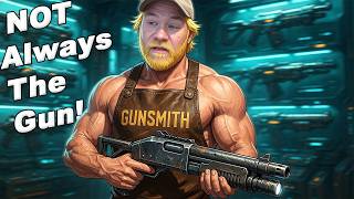 It's NOT Always The Gun! Customer Woes Of Being A GunSmith!
