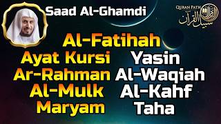 Download lagu Al Fatihah, Ayat Al Kursi, Yasin, Ar Rahman, Al Waqiah, Al Mulk, Al Kahf, Maryam By Saad Al Ghamdi mp3