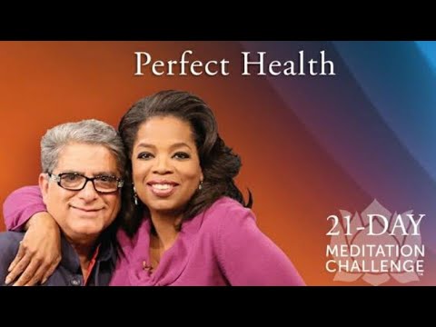 Day 1  Journey to The Perfect Health (Oprah and Deepak Chopra)