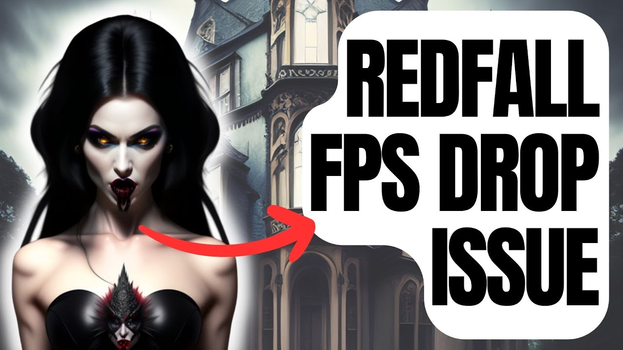 How To Fix Redfall FPS Drop | Performance Issues