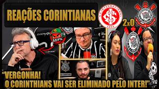 REAÇÕES dos CORINTIANOS - INTERNACIONAL 2x0 CORINTHIANS - COPA DO BRASIL 2026 - VAMOS RIR!