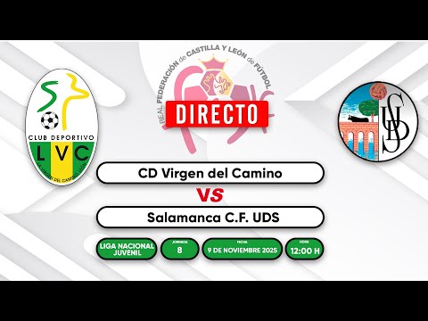 🔴 [DIRECTO] CD Virgen del Camino - Salamanca C.F. UDS