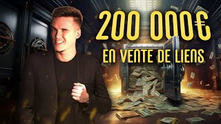 J'ai fait 200 000€ en Vente de Liens : Ma stratégie pour réussir en 2025 ✅
