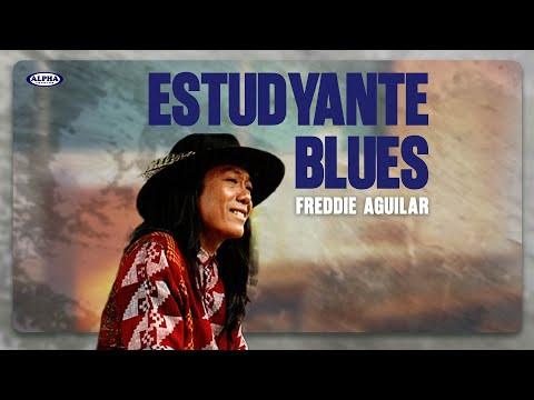 ESTUDYANTE BLUES - Freddie Aguilar (Lyric Video) #freddieaguilar #estudyanteblues #kafreddie