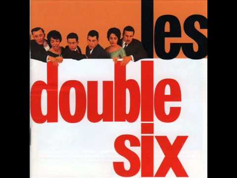Les Double Six - A Night In Tunsia (Dizzy Gillespie cover 1942) (1962)