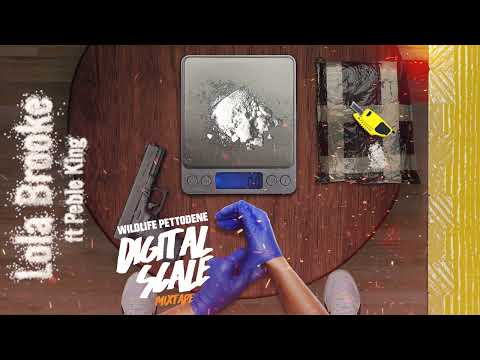 Wildlife Pettodene - Lola Brooke (ft. Peble King) (Digital Scale Mixtape)