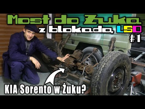 POWRÓT ŻUKA - próbujemy upchnąć nowy most z Kii Sorento - ŻUK KAMPER #11