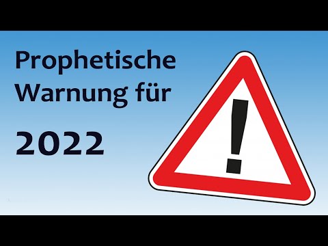 Prophetische Warnung für 2022