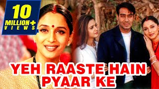 Yeh Raaste Hain Pyaar Ke (2001) Full Hindi Movie | Ajay Devgan, Madhuri Dixit, Preity Zinta