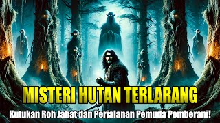 Download lagu MISTERI HUTAN LARANGAN | LEGENDA ROH-ROH TERPERANGKAP DAN PERJALANAN SANG PEMUDA MENCARI KEBENARAN mp3 Download lagu MISTERI HUTAN LARANGAN | LEGENDA ROH-ROH TERPERANGKAP DAN PERJALANAN SANG PEMUDA MENCARI KEBENARAN mp3