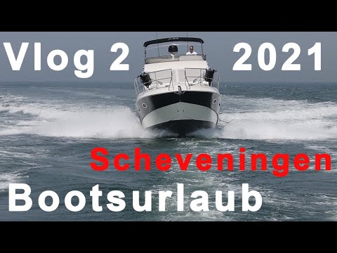 Vlog2 - Boating holiday 2021 in June through the Netherlands from Naarden to Scheveningen