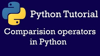 How to perform comparision operations in Python in telugu