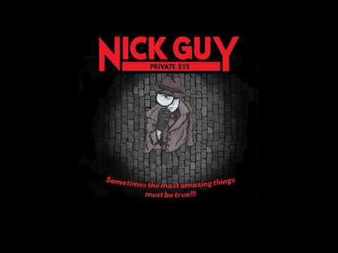 Nick Guy, Private Eye - the Demo