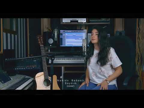 Nahide Babashlı - Saydım (Cover2019)
