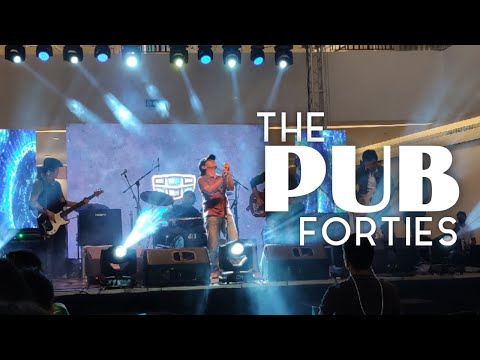 The Pub Forties - Live! @ Festival Alabang