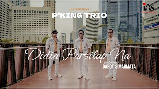 Download lagu Trio P' King  Didia Parsilapna Cipta : Dapot Simarmata |  music video Iluni Anak Siangkangan mp3