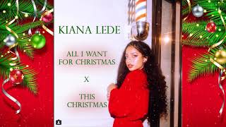 Kiana Lede- All I Want For Christmas x This Christmas | #SoulFoodSessions 432hz