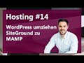 WordPress umziehen (Siteground zu Mamp) / Hosting #14 WordPress umziehen (Siteground zu Mamp) / Hosting #14