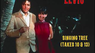 Elvis Presley - Singing Tree (Takes 10 &amp; 13)
