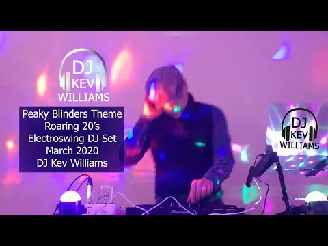 Peaky Blinders Roaring 20's ElectroSwing Taster Mix - DJ Kev Williams