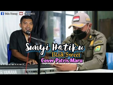 Black Sweet - Sunyi Hatiku - Cover Patris Maru