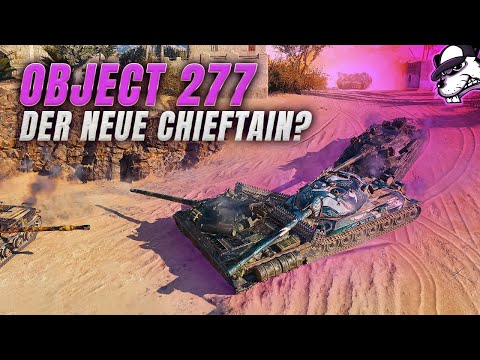 Object 277 der neue Chieftain? T-17 Scharmützel Highlights! [World of Tanks - Gameplay - Deutsch]