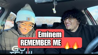 MY FRIEND FIRST TIME HEARING                                      EMINEM - REMEMBER ME