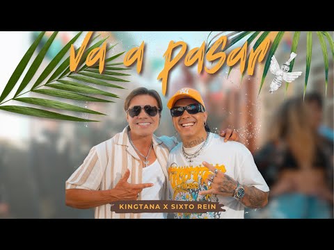 VA A PASAR - KINGTANA X SIXTO REIN (Video Oficial)