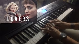 CAROL - Lovers - Piano Cover (Carter Burwell)