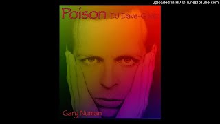 Gary Numan - Poison (DJ DaveG mix)