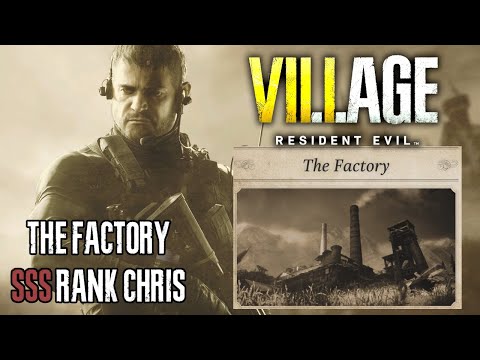 How To Get SSS Rank in The Factory in Resident Evil Village Mercenaries as Chris Redfield