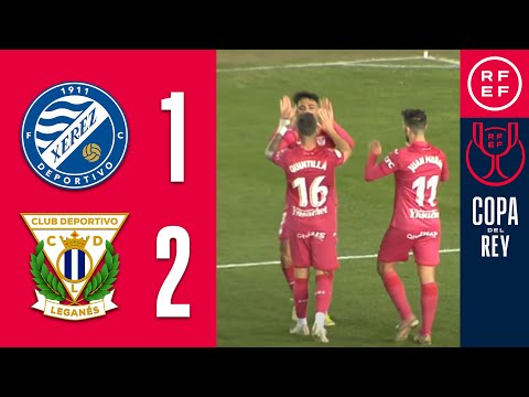 RESUMEN | Xerez Deportivo FC 1-2 CD Leganés | Copa del Rey | Primera Eliminatoria