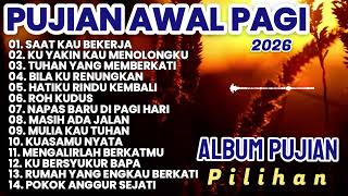 Download lagu Pujian Awal Pagi Pilihan || Lagu Rohani Terbaru || Lagu Rohani 2026 || Rohani 2026 mp3 Download lagu Pujian Awal Pagi Pilihan || Lagu Rohani Terbaru || Lagu Rohani 2026 || Rohani 2026 mp3