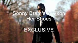 Akon ft. Sonny Bram&#39;s - Her Shoes NEW EXCLUSIVE!!!