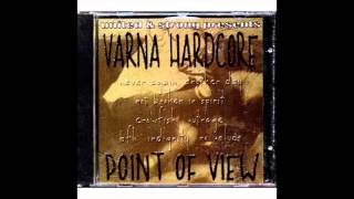 Varna HC:Point of View(2001) / 04 - Indignity - Hardcore Life