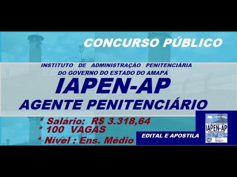 Edital Apostila Concurso IAPEN AP 2018 Agente Penitenciário   Amapá