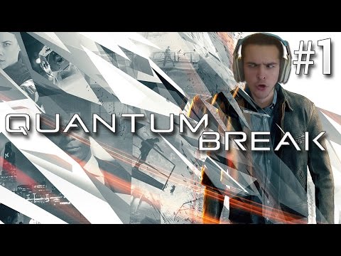MOVIE OR VIDEO GAME!? | Quantum Break - Episode 1 (FULL GAMEPLAY)