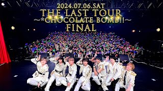THE LAST TOUR 〜*ChocoLate Bomb!!〜 FINAL