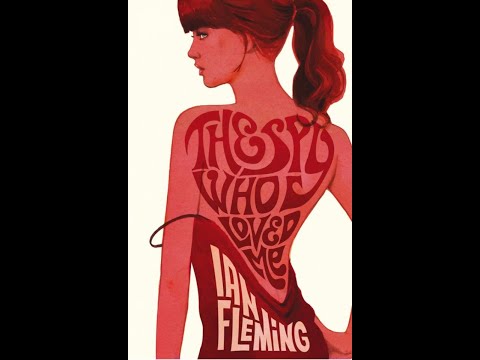 The Spy Who Loved Me by Ian Fleming Read by Rosamund Pike | FULL AUDIOBOOK