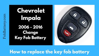 Chevrolet Impala Key Fob Battery Replacement (2006 - 2016)