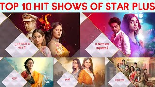 Top 10 Hit Serials of Star Plus of 2023  Most Popu